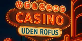 Casino Uden ROFUS Din Ultimative Guide 399420441