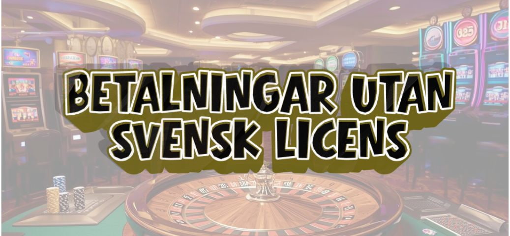 MGA Casino Utan Svensk Licens - En Guide till Online Spel